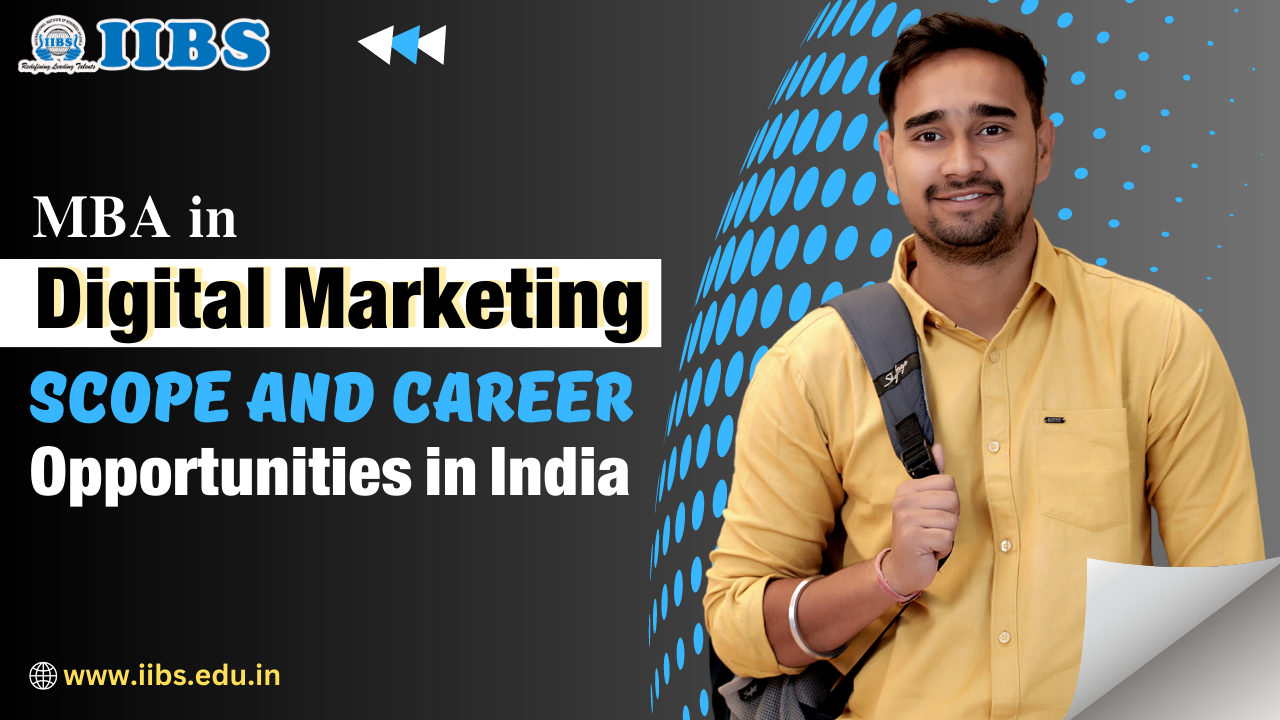 MBA in Digital Marketing: Scope and Career Opportunities in India