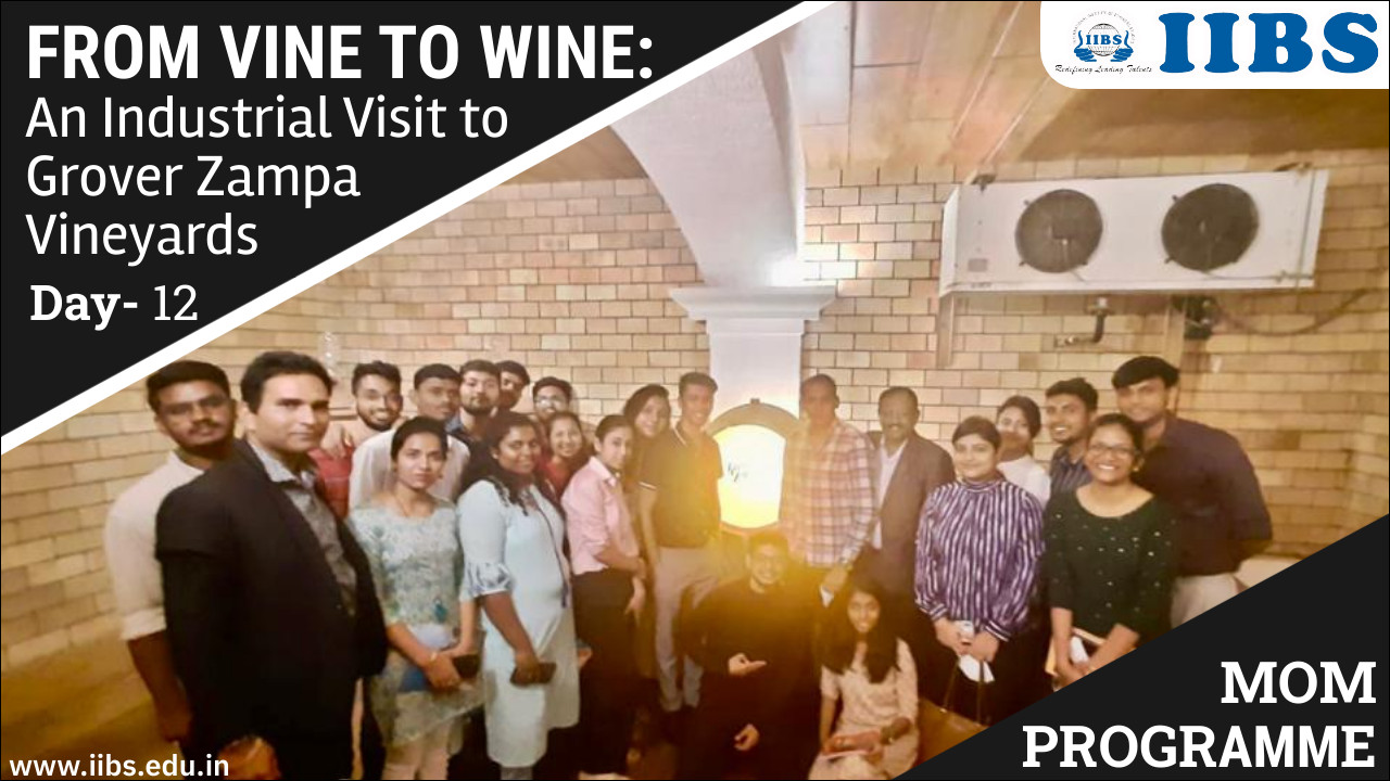 FROM VINE TO WINE: An Industrial Visit to Grover Zampa Vineyards |  Day-12  | MBA Program in Bangalore 