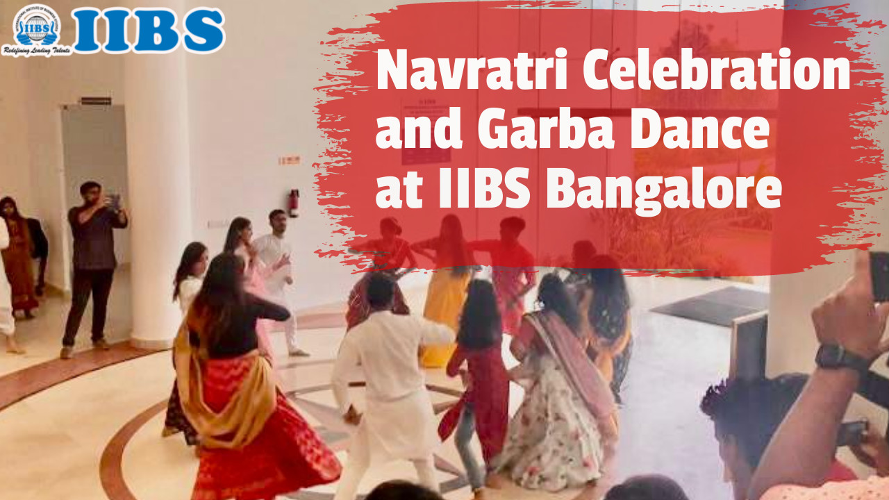 Navratri Celebration and Garba Dance at IIBS | Best MBA Colleges in Bangalore