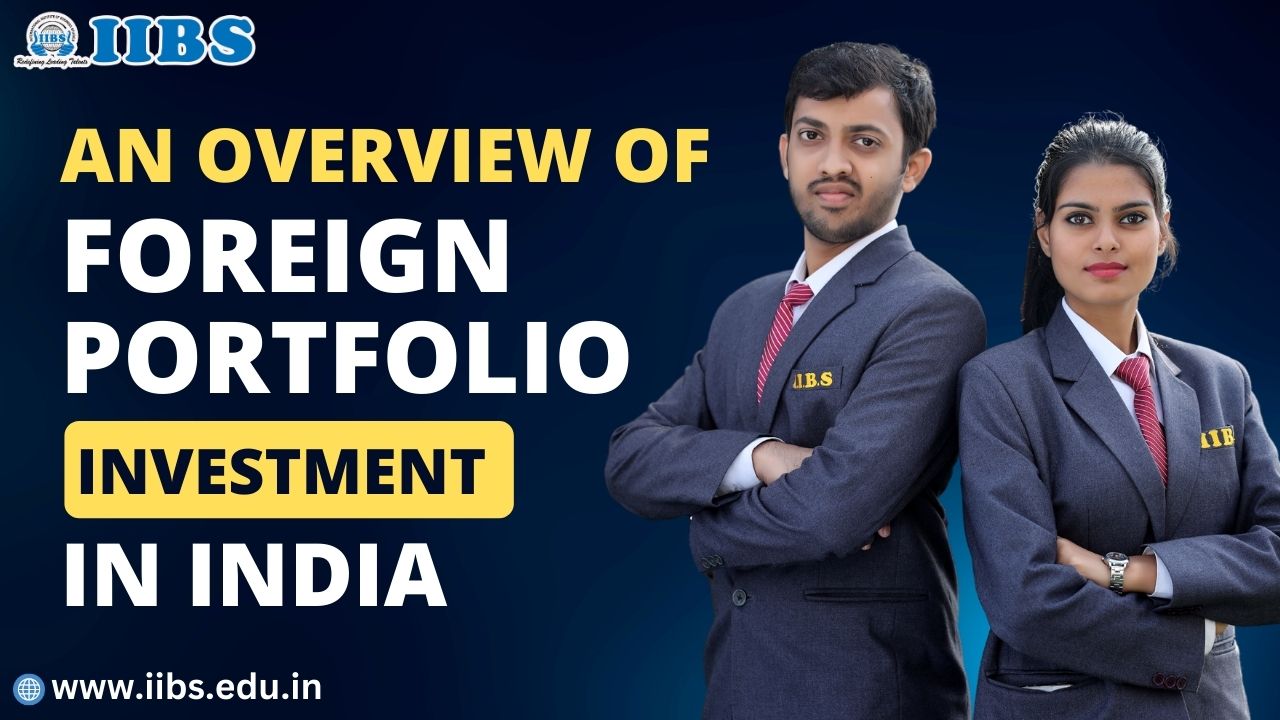 An Overview of Foreign Portfolio Investment in India | Top Ten MBA  Colleges in Bangalore