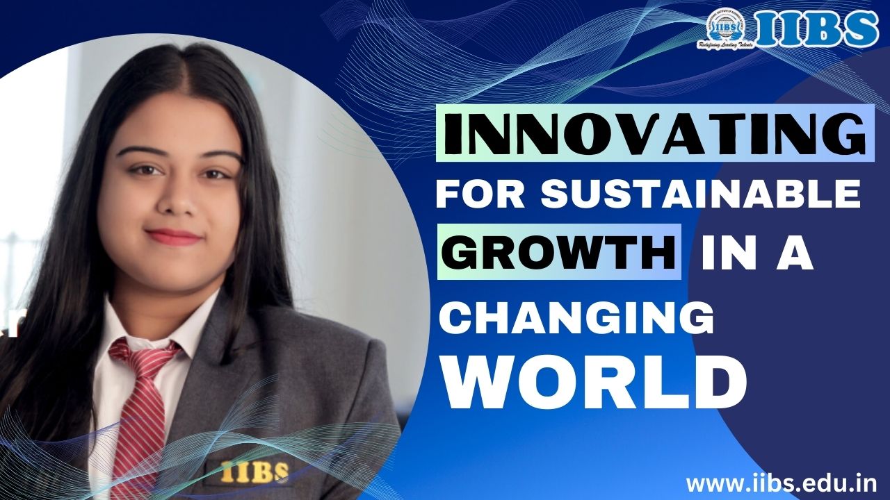 Innovating for sustainable growth in a changing world | Best MBA Courses in Bangalore