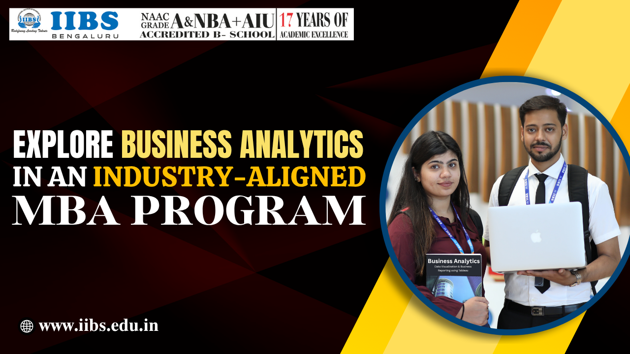 Explore Business Analytics in an Industry-Aligned MBA Program