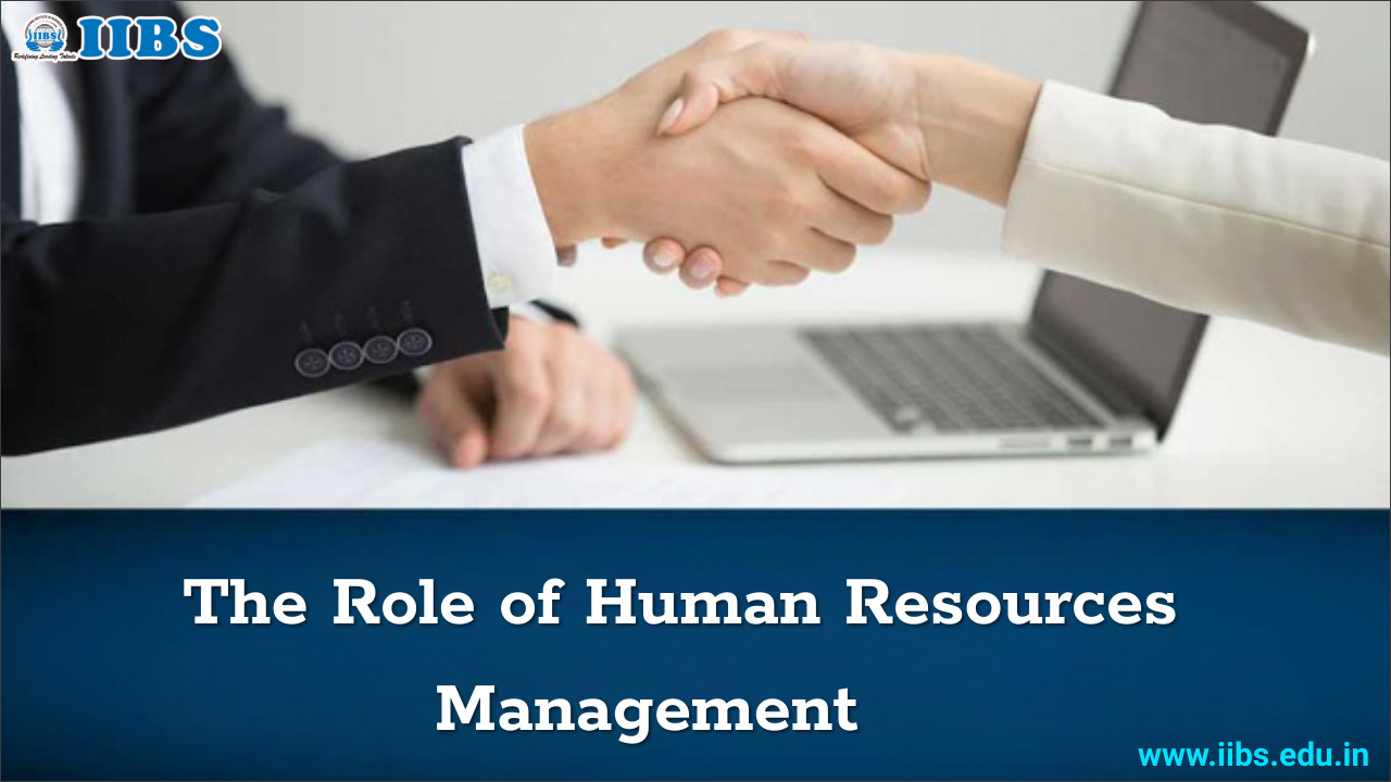The Role of Human Resources Management | Bangalore MBA top Colleges
