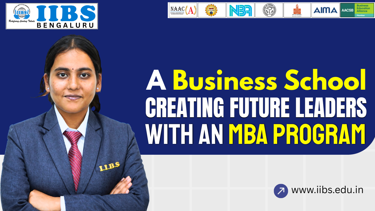 A Business School Creating Future Leaders with an MBA Program