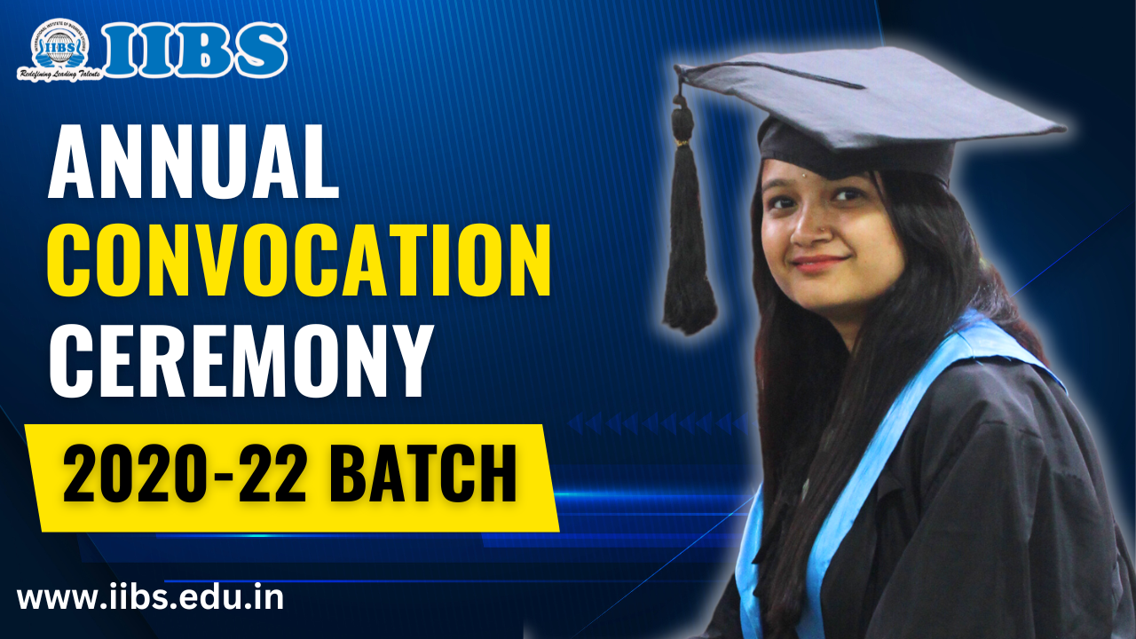 IIBS Annual Convocation Ceremony of 2020-22 Batch | MBA Courses in Bangalore 