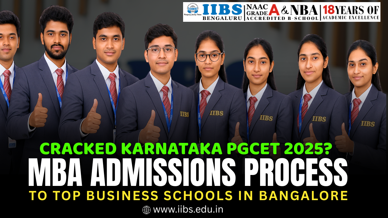 Cracked Karnataka PGCET 2025? MBA Admissions Process to Top Business Schools in Bangalore