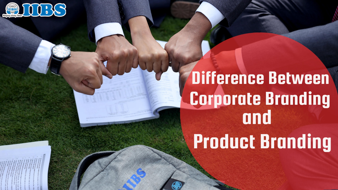 Difference Between Corporate Branding and Product Branding | Best MBA Colleges in Bangalore