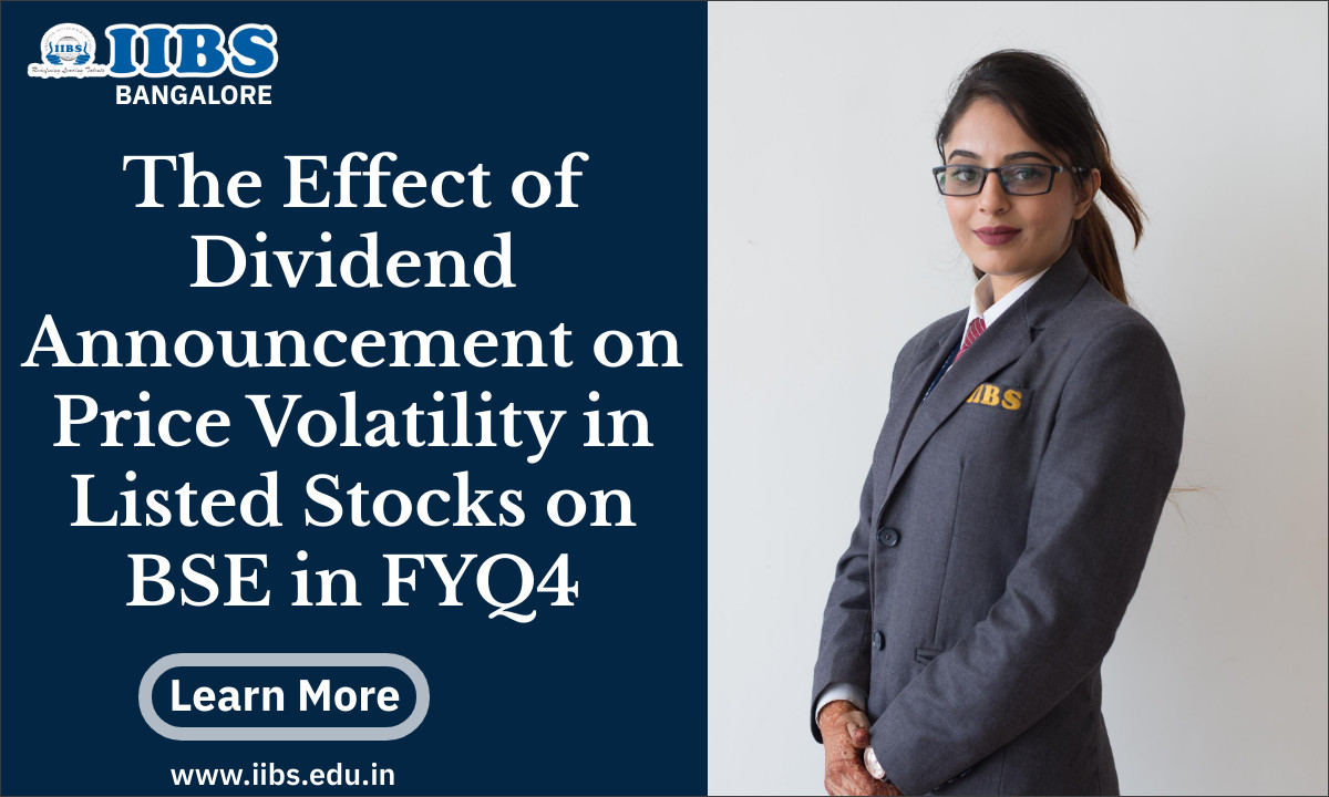 The Effect of Dividend Announcement on Price Volatility in Listed Stocks on BSE in FYQ4  | Best B-school in Bangalore