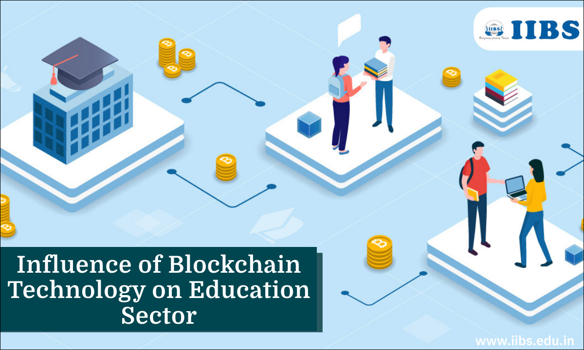 Influence of Blockchain Technology on Education Sector  | MBA in Bangalore