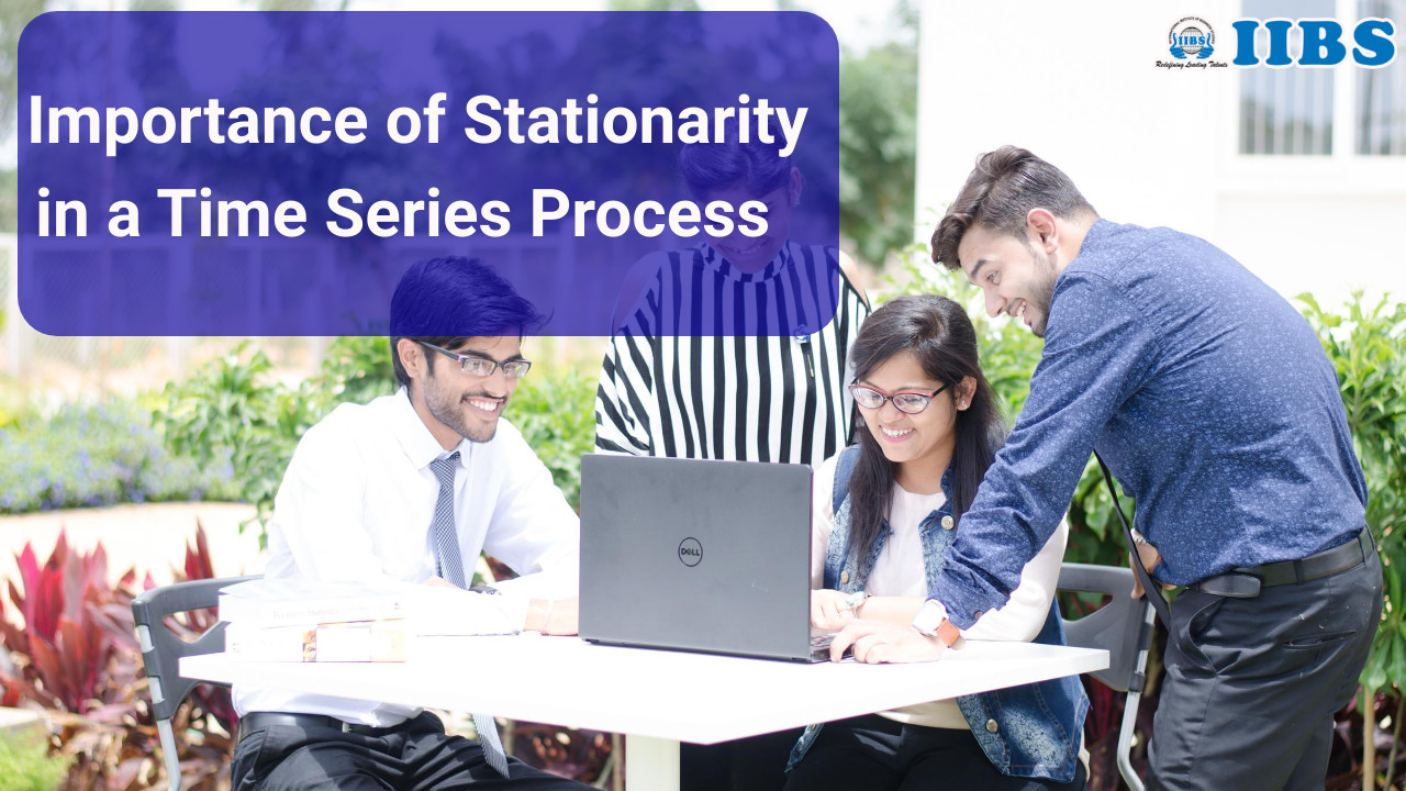 Importance of Stationarity in a Time Series Process | MBA in HR Bangalore