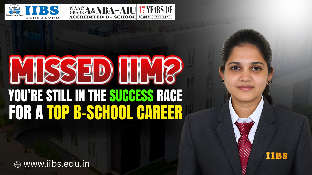 Missed IIM? You're Still in the Success Race for a Top B-School Career
