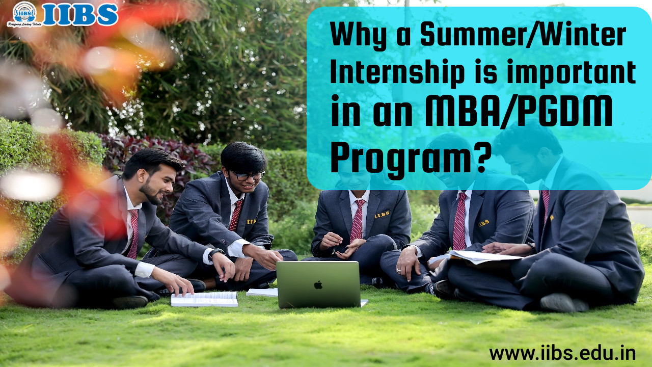 Why a Summer/Winter Internship is important in an MBA/PGDM program? | Best MBA Courses in Bangalore