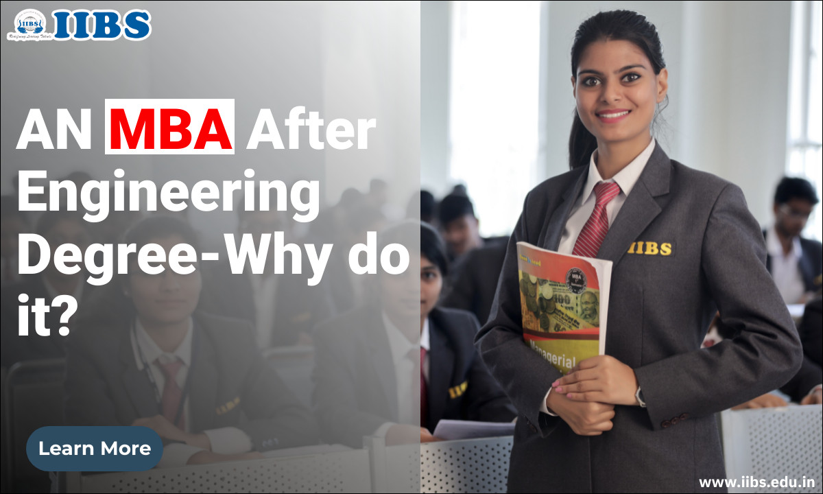 An MBA After Engineering Degree-Why do it? | Top MBA colleges in Bangalore