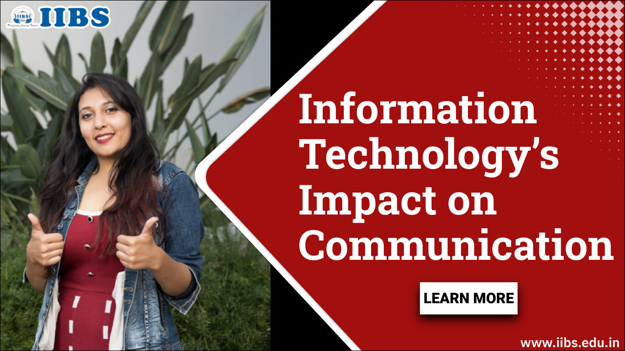 Information Technology’s Impact on Communication | MBA program in Bangalore