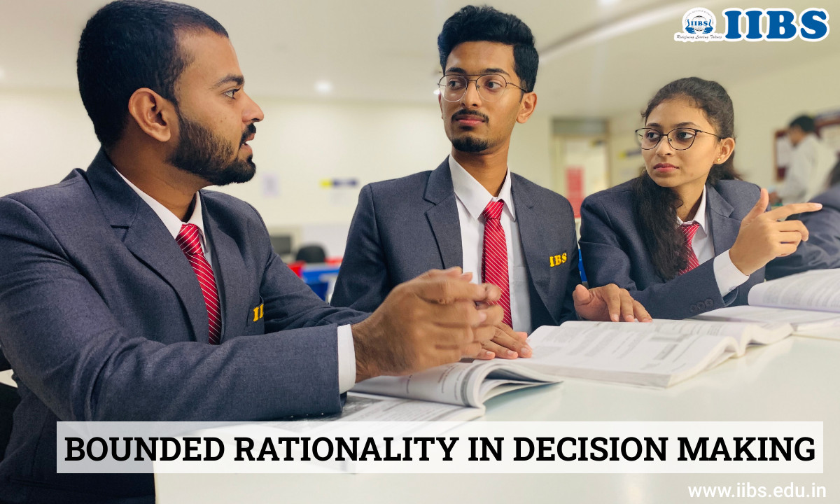 BOUNDED RATIONALITY IN DECISION MAKING | Top B-schools in Bangalore for MBA