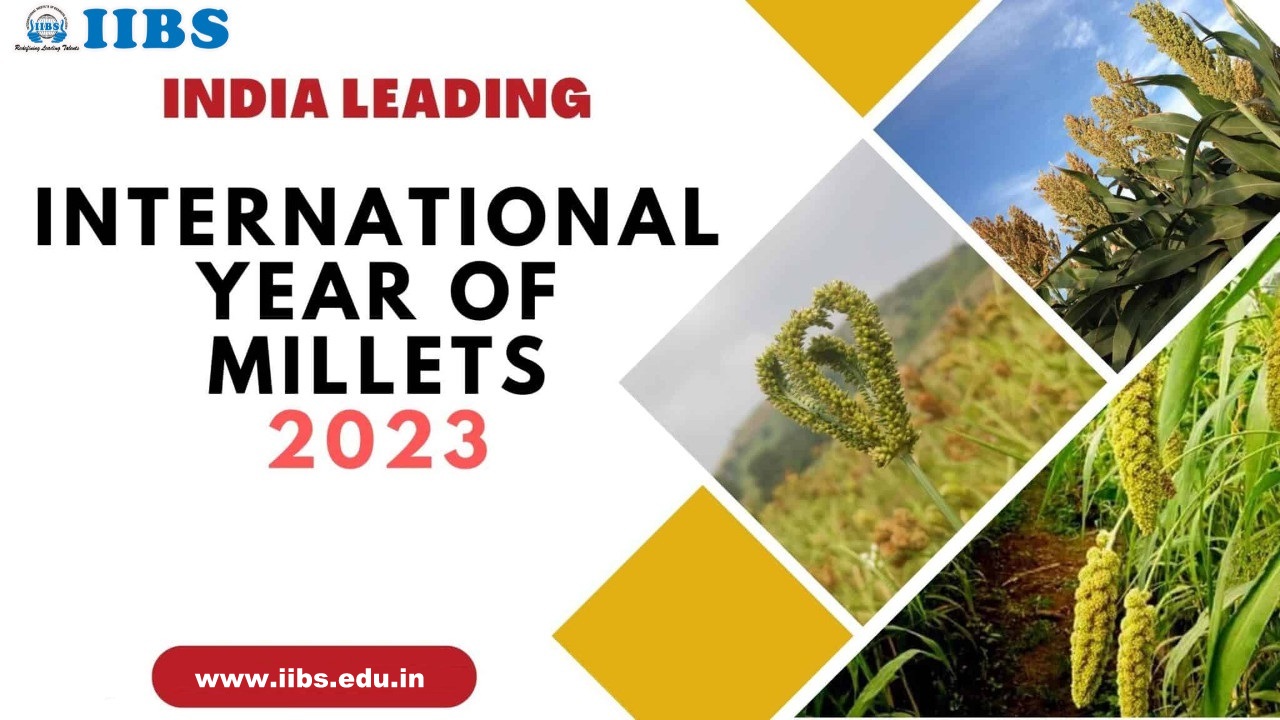 India leading International Year of Millets 2023 | MBA Bangalore