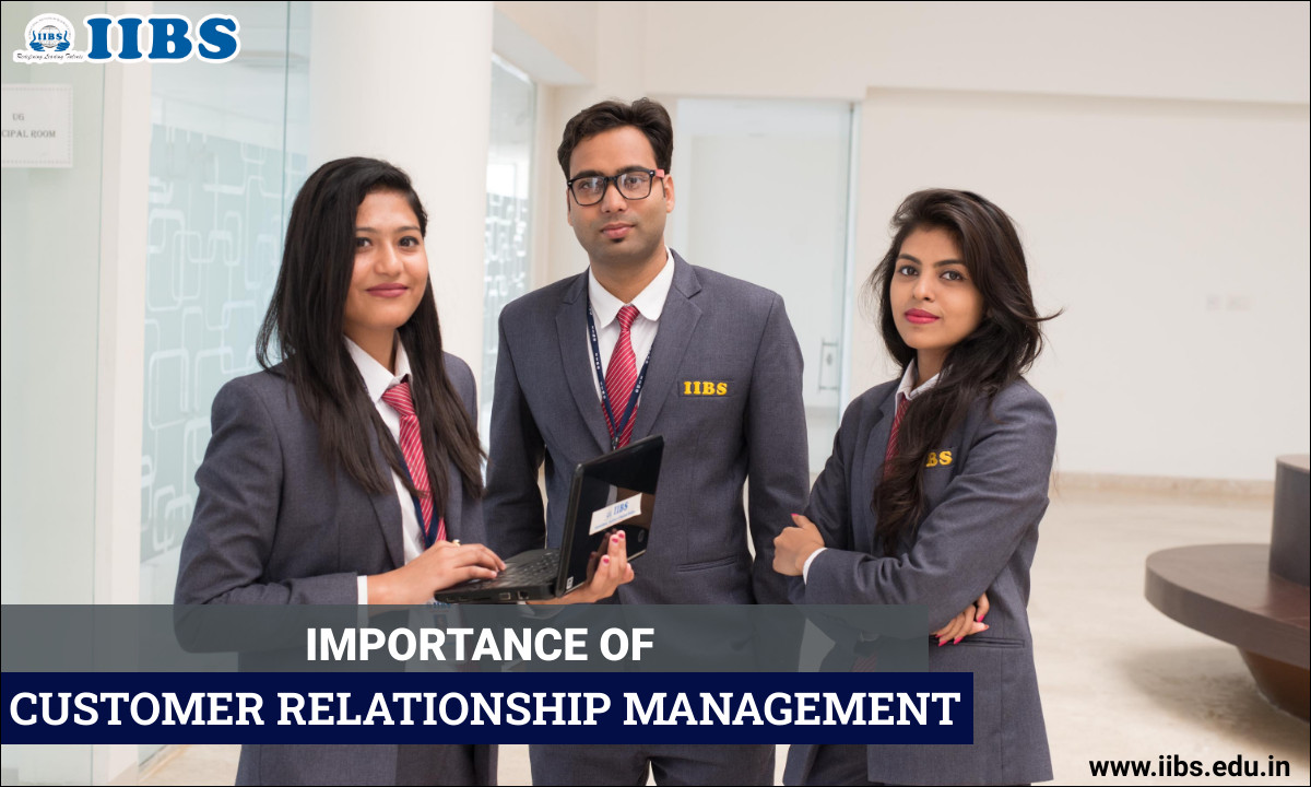 Importance of Customer Relationship Management | MBA in Entrepreneurship in Bangalore