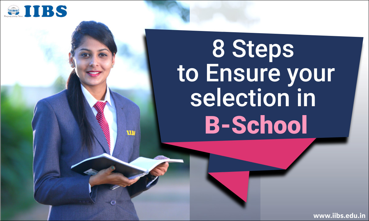 8 steps to ensure your selection in B-school | AICTE approved B-school in Bangalore