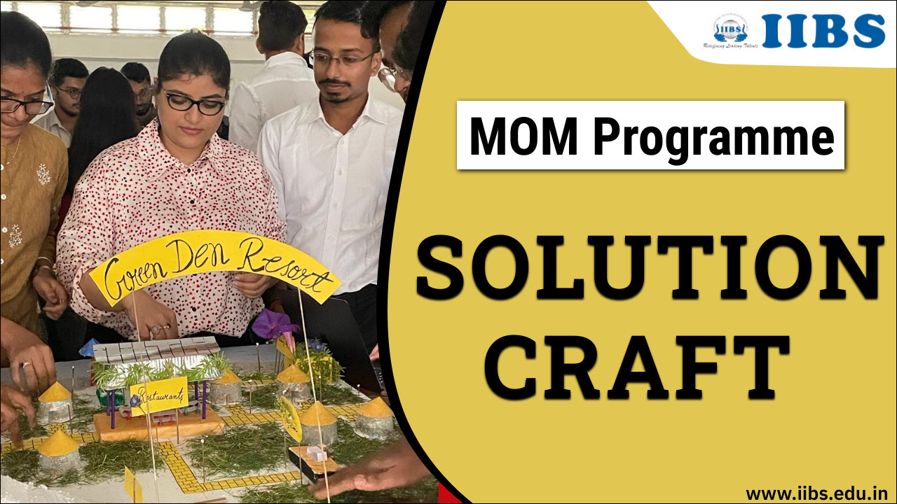 SOLUTION CRAFT | MOM Programme | Top MBA college in Bangalore