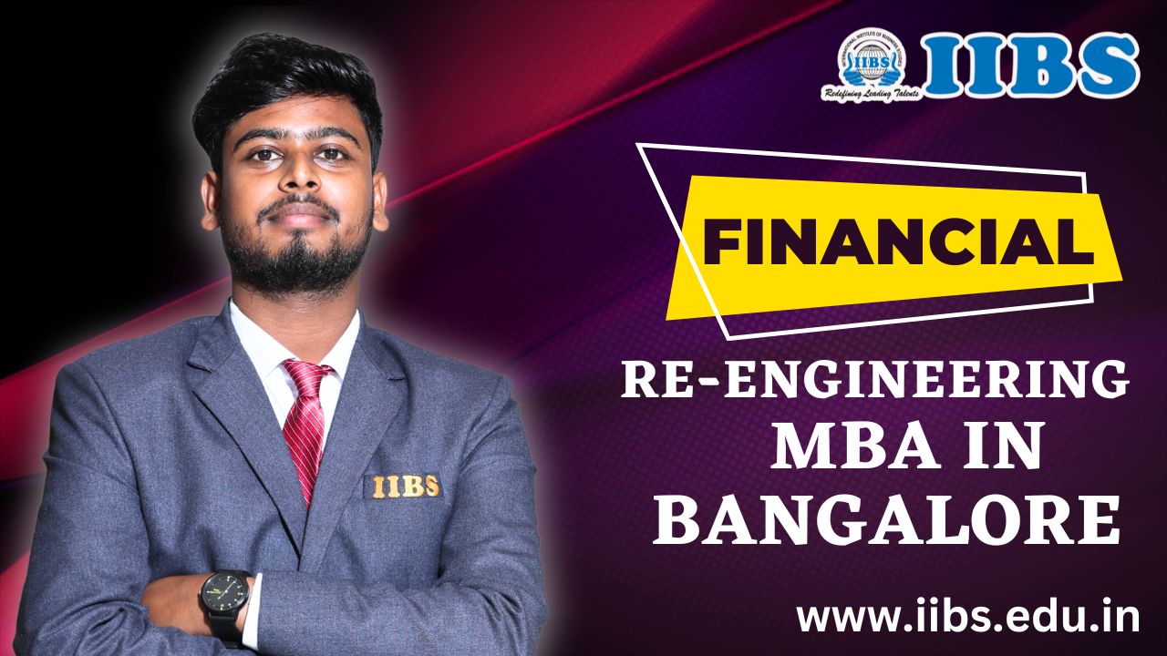 Financial Re-Engineering | MBA Finance in Bangalore