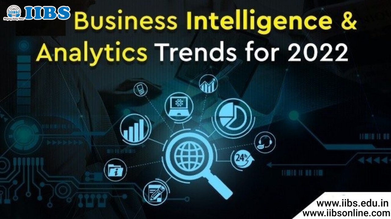 Business Analytics and Intelligence Trends in 2022 | MBA Business Analytics Bangalore