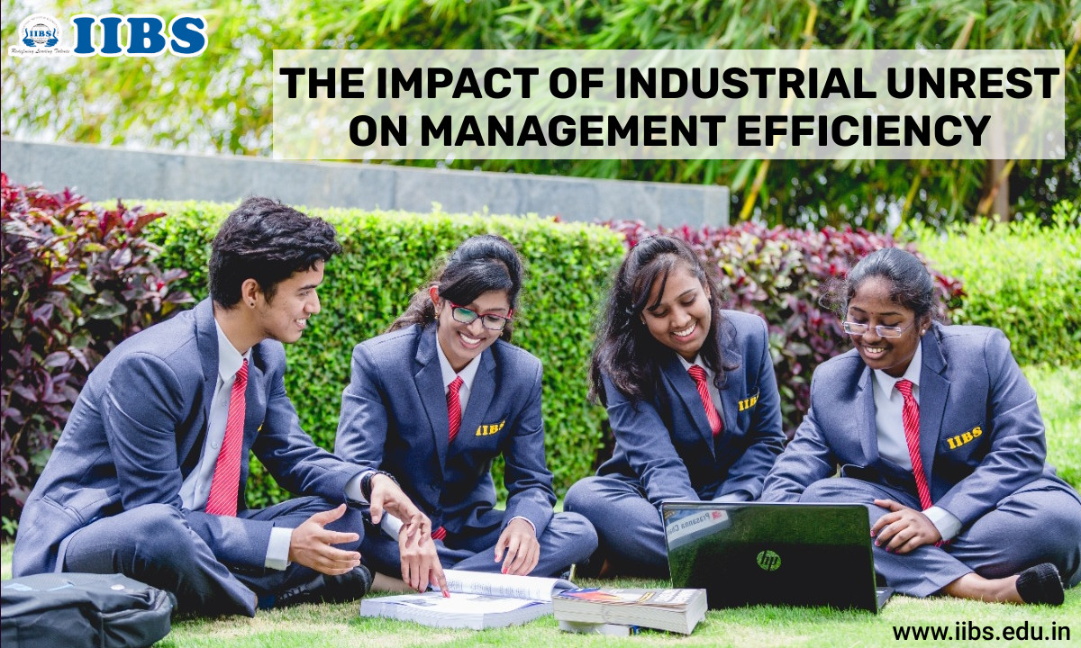 THE IMPACT OF INDUSTRIAL UNREST ON MANAGEMENT EFFICIENCY | Best MBA Institute in Bangalore