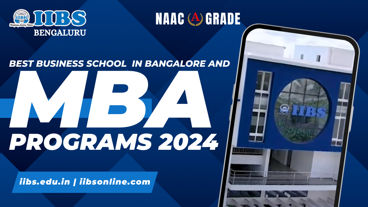 Best Business School in Bangalore  and MBA Programs 2024