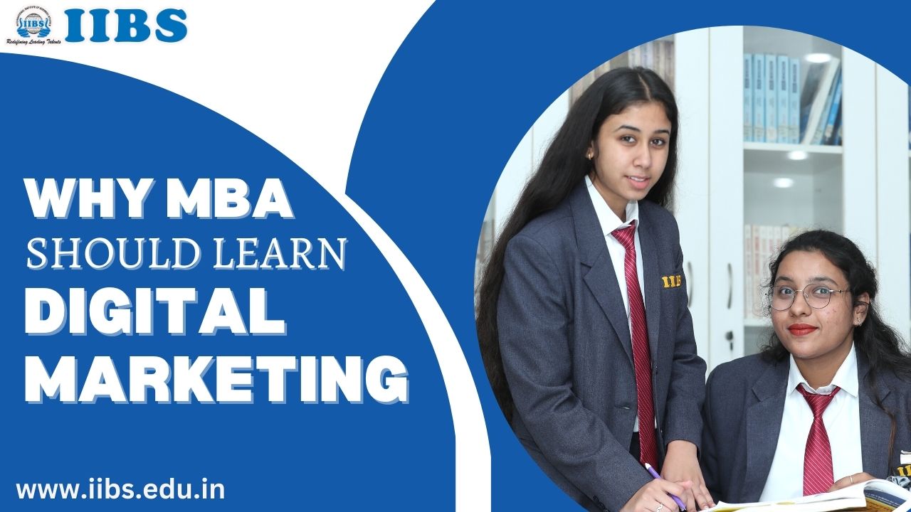 Why MBA Should Learn Digital Marketing  | MBA Colleges in Bangalore