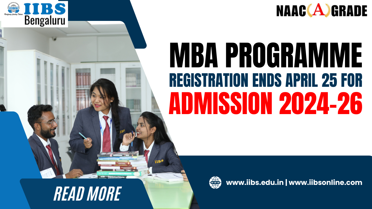 MBA Programme Registration Ends April 25 for Admission 2024-26