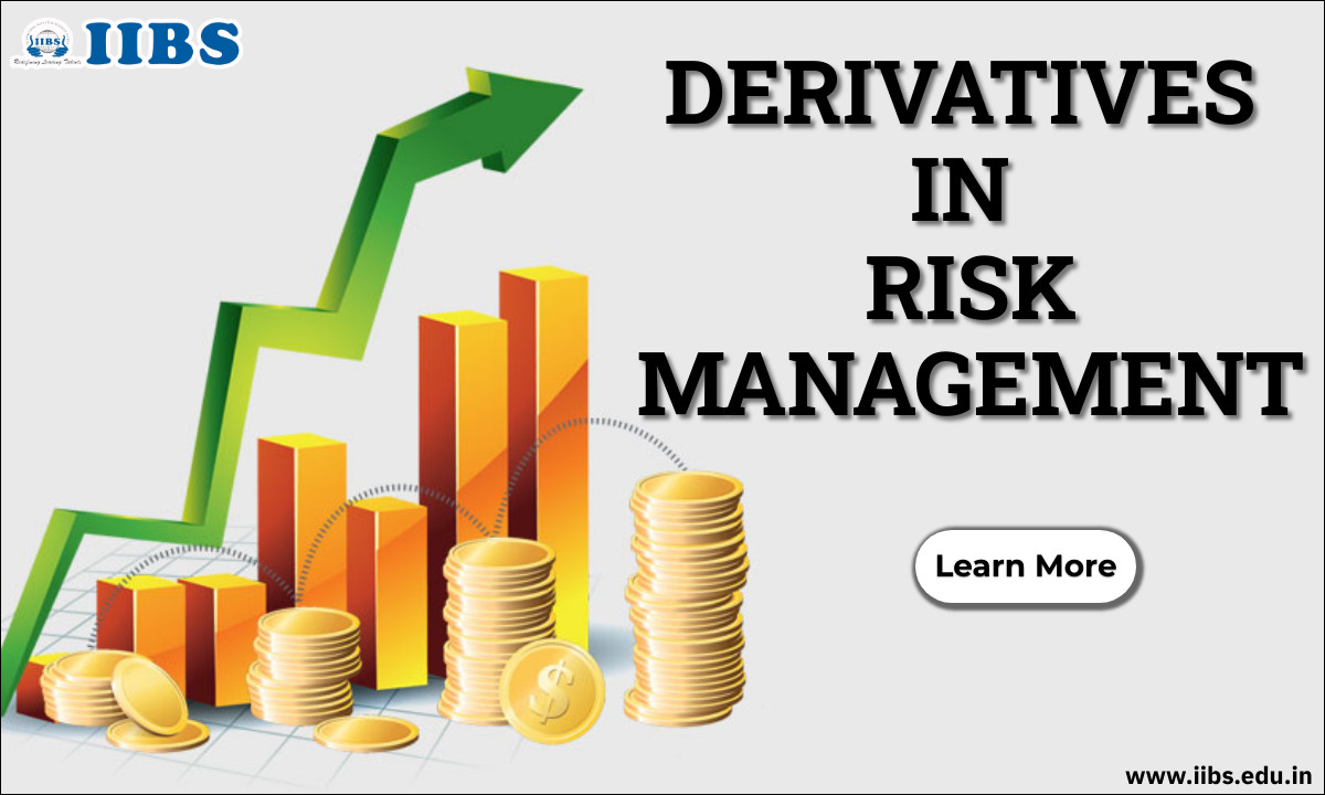 Derivatives in Risk Management | MBA in Operations Management in Bangalore 