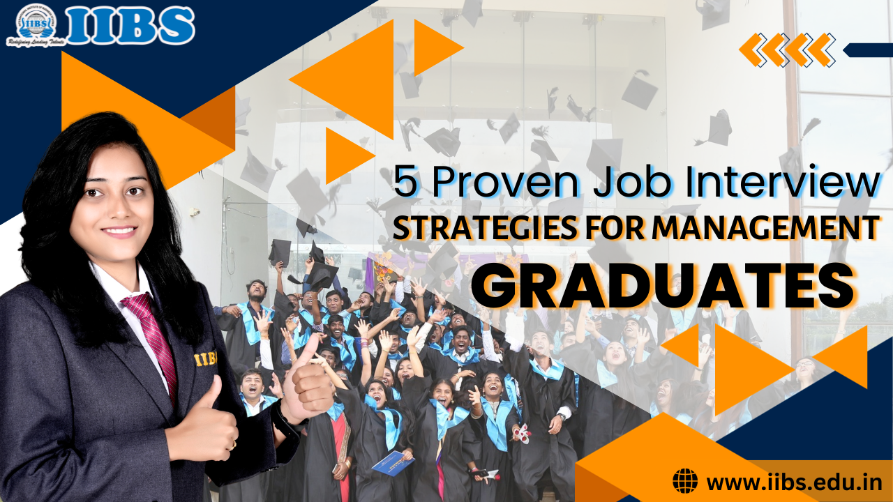 5 Proven Job Interview Strategies for Management Graduates