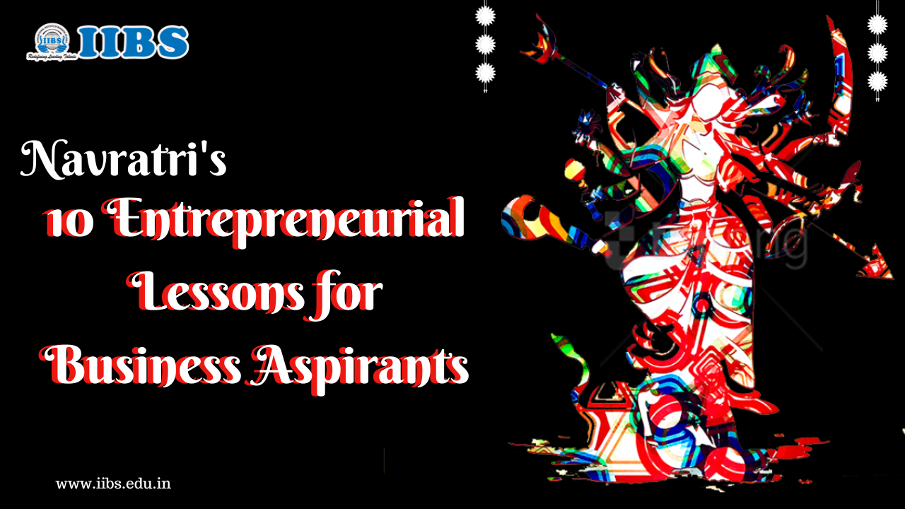 Navratri's 10 Entrepreneurial Lessons for Business Aspirants