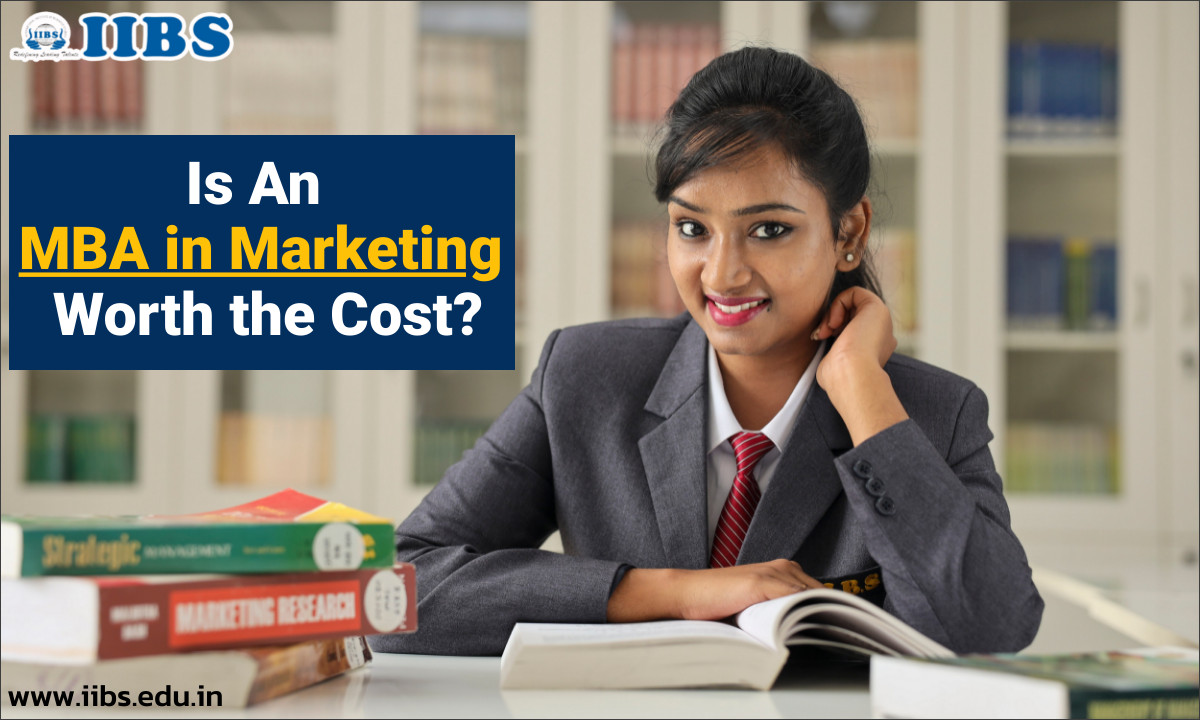 Is An MBA in Marketing Worth the Cost? |MBA admission in Bangalore 2022