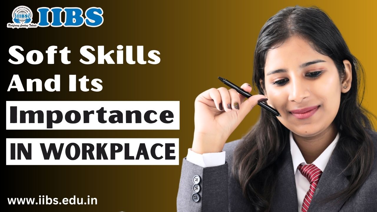 Soft Skills and its Importance in Workplace | MBA Programs in Bangalore