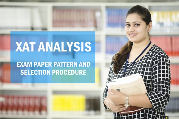 XAT Analysis: Exam Paper pattern and Selection Procedure
