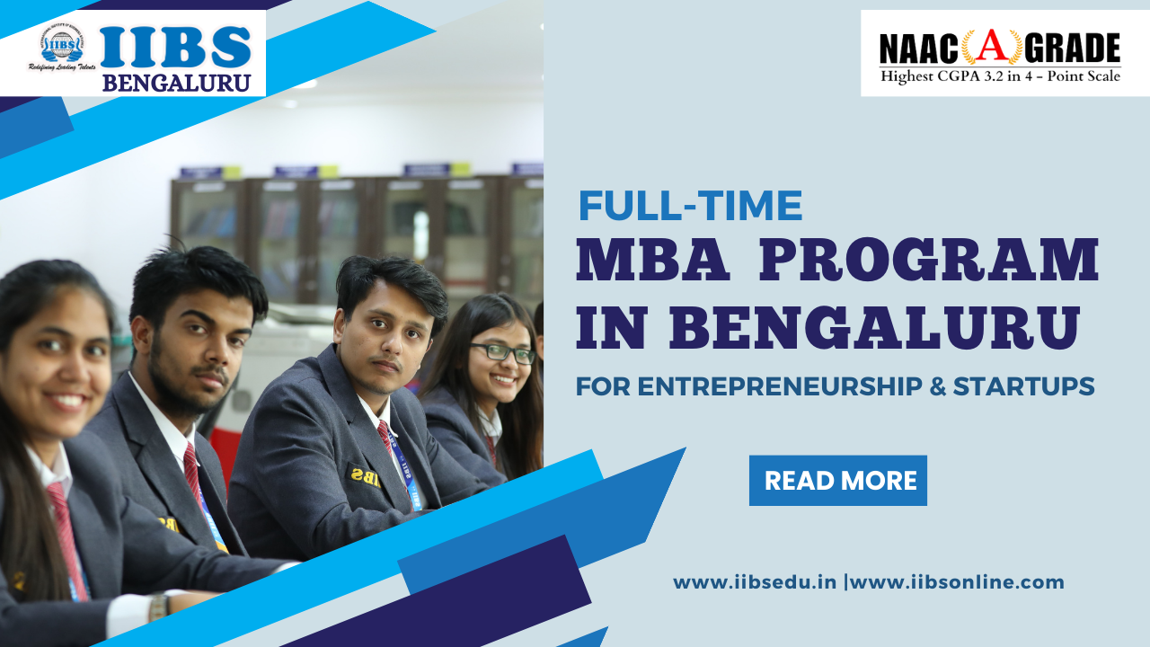 Full-Time MBA Program in Bengaluru for Entrepreneurship & Startups