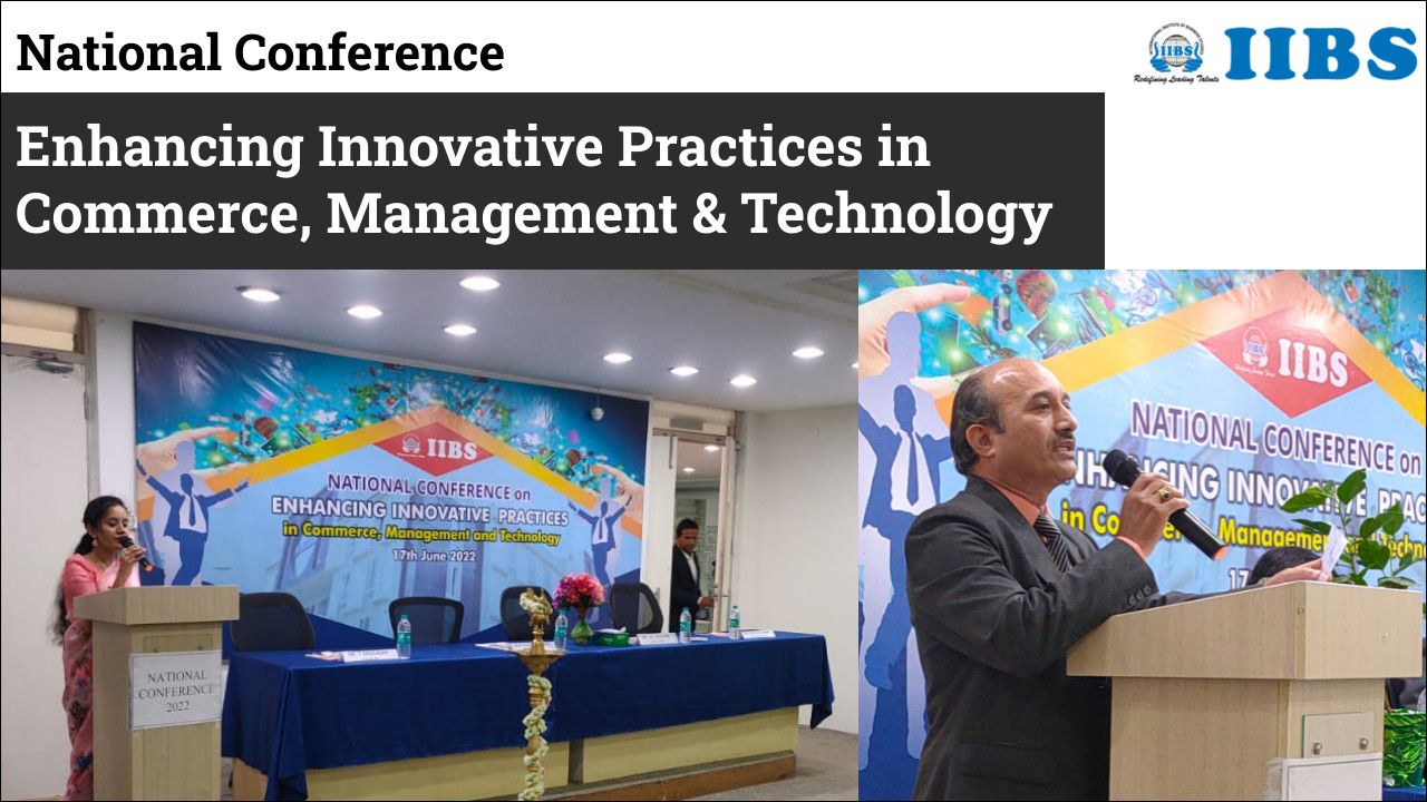 National Conference on  Enhancing Innovative Practices in Commerce, Management &  Technology | Best B-School in Bangalore