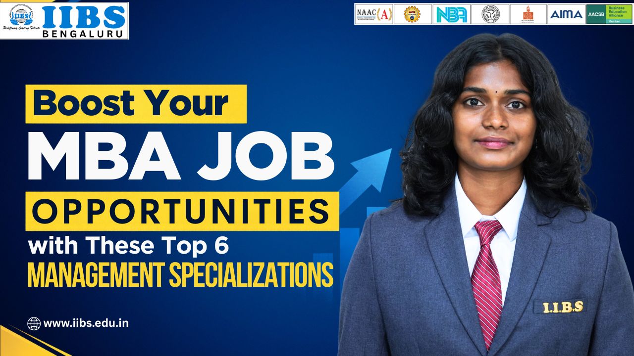 Boost Your MBA Job Opportunities with These Top 6 Management Specializations