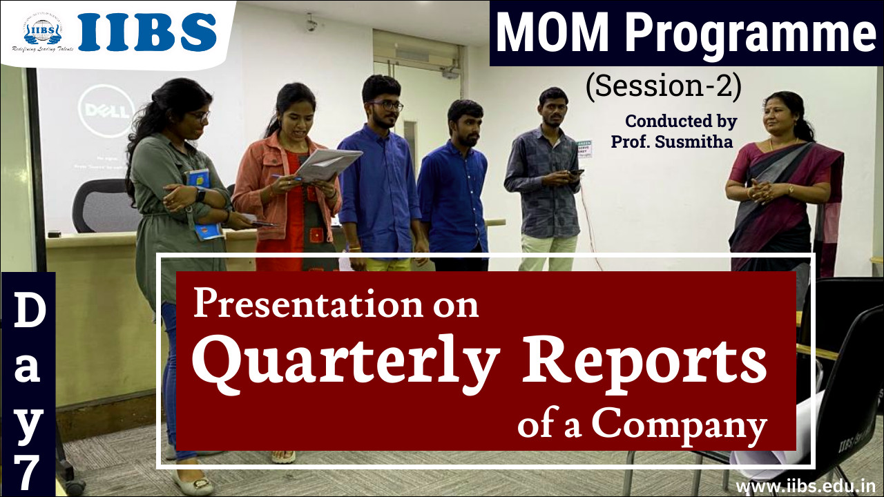 Presentation on Quarterly Reports of a Company | MOM Programme | Day-7 | Session- 2  | AICTE approved MBA college in Bangalore 