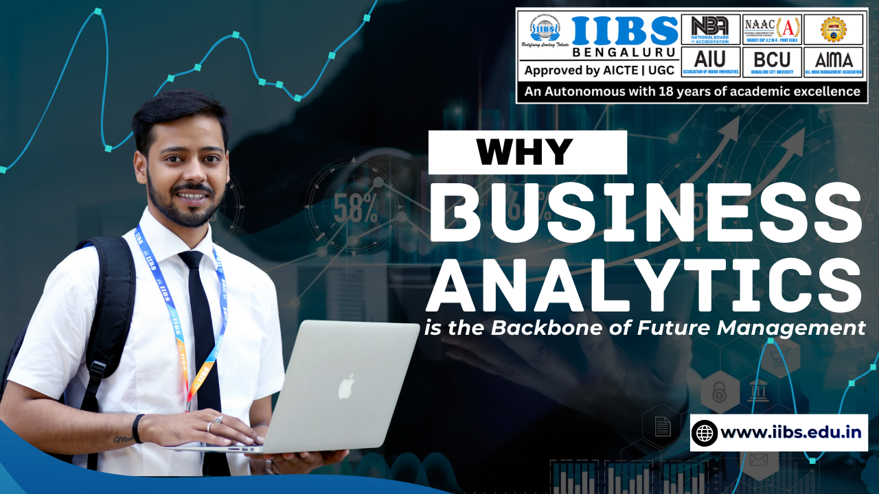 Why Business Analytics is the Backbone of Future Management
