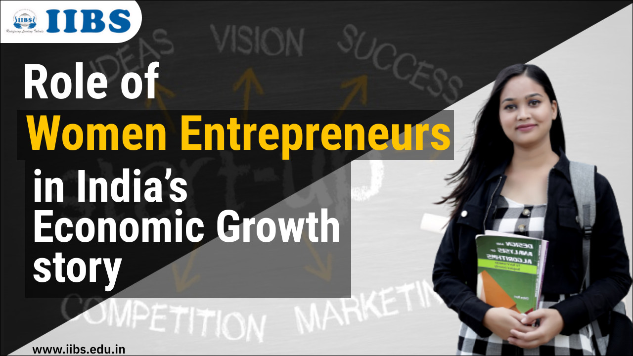 Role of Women Entrepreneurs in India’s Economic Growth Story |MBA in Entrepreneurship in Bangalore