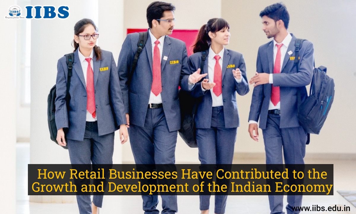 How Retail Businesses Have Contributed to the Growth and Development of the Indian Economy| Best B-school in Bangalore