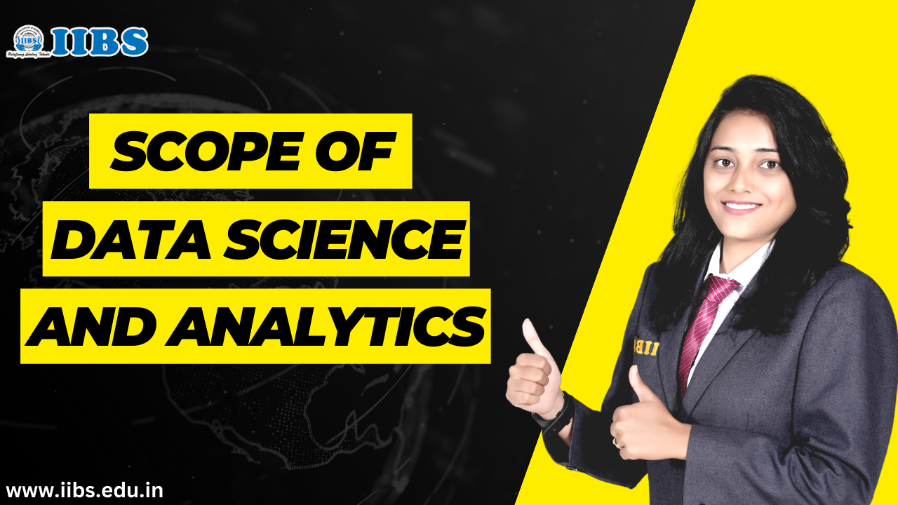 What is the scope of data science and analytics | Good MBA Colleges in Bangalore