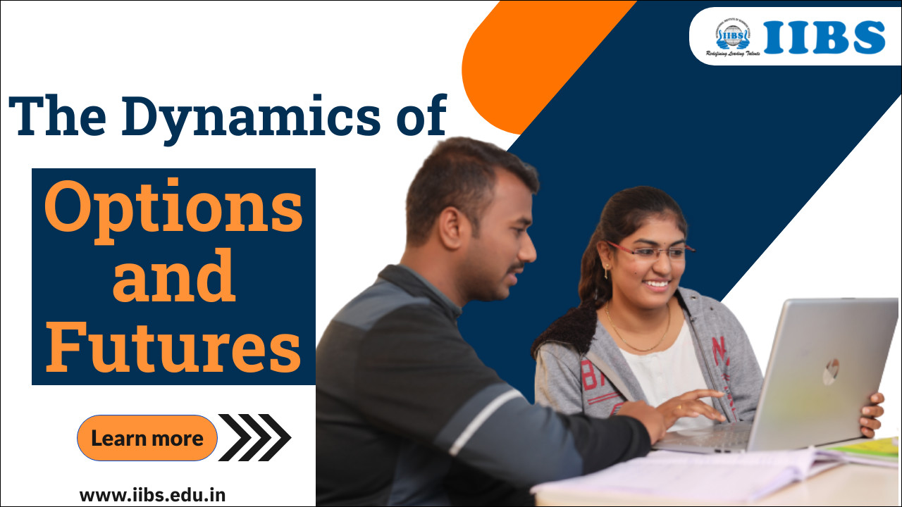 The Dynamics of Options and Futures | MBA Business Analytics Bangalore 