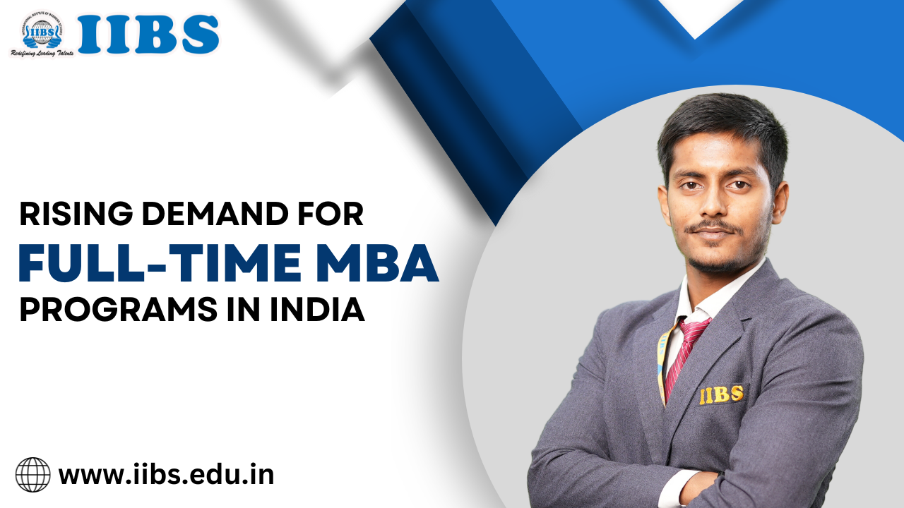 Factors Behind the Rising Demand for Full-time MBA Programs in India