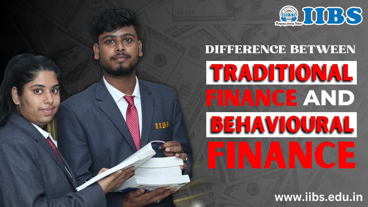 Difference between Traditional Finance and Behavioural Finance | Best MBA Courses in Bangalore